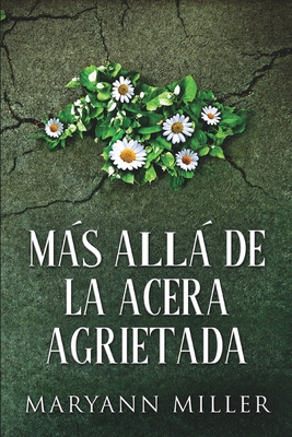 M?s All? De La Acera Agrietada [Spanish] 1006483047 Book Cover