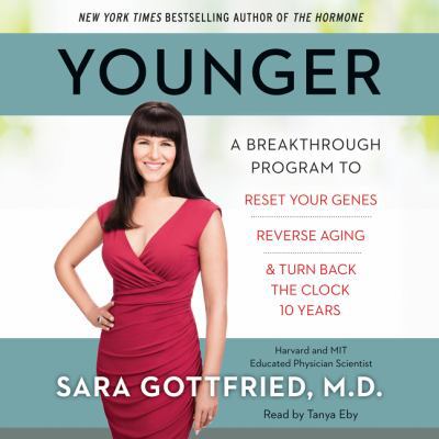 Younger: A Breakthrough Program to Reset Your G... 0062659898 Book Cover