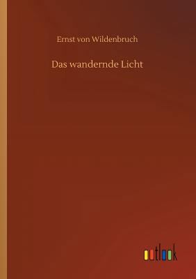 Das wandernde Licht [German] 3732658287 Book Cover