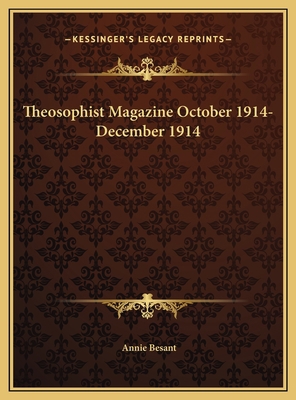 Theosophist Magazine October 1914-December 1914 1169764045 Book Cover