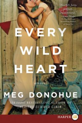 Every Wild Heart [Large Print] 0062644416 Book Cover