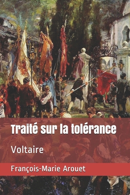 Trait? sur la tol?rance: Voltaire [French] B087SCK3MZ Book Cover