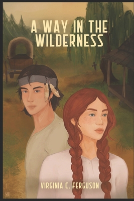 A Way in the Wilderness B089TS37QL Book Cover