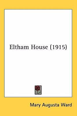 Eltham House (1915) 143659068X Book Cover