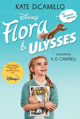 Flora and Ulysses: Tie-In Edition 1536217360 Book Cover