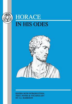 Horace in His Odes 0906515572 Book Cover
