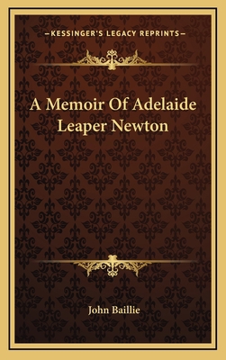 A Memoir of Adelaide Leaper Newton 116366961X Book Cover