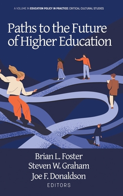 Paths to the Future of Higher Education 1648024076 Book Cover