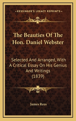 The Beauties of the Hon. Daniel Webster: Select... 1164271466 Book Cover