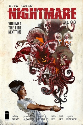 Nita Hawes' Nightmare Blog Volume 1: The Fire N... 1534322701 Book Cover
