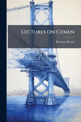 Lectures on Cemen 1172312001 Book Cover