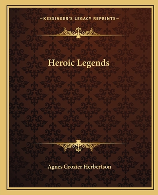 Heroic Legends 116266584X Book Cover