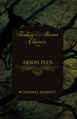 Arson Plus 1447403975 Book Cover