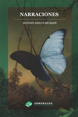 Narraciones: Anotado [Spanish] 1648000266 Book Cover