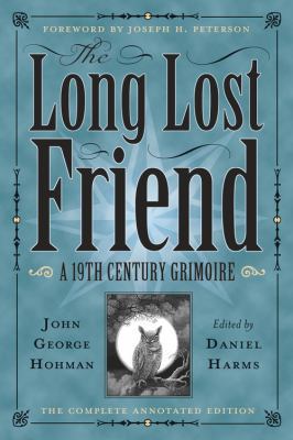 The Long Lost Friend: A 19th Century American G... 0738732540 Book Cover