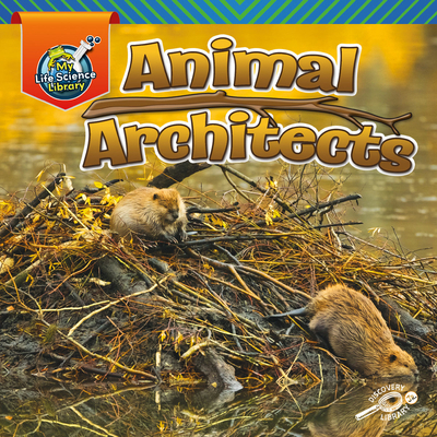 Animal Architects 173161506X Book Cover
