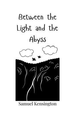 Between the Light and the Abyss 3690819210 Book Cover