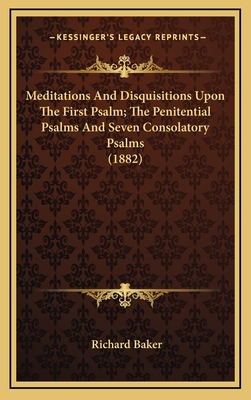 Meditations and Disquisitions Upon the First Ps... 1164303635 Book Cover