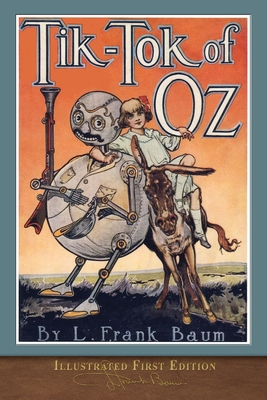 Tik-Tok of Oz: Illustrated First Edition 1950435504 Book Cover