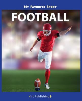 My Favorite Sport: Football 1532410638 Book Cover