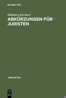 Abkürzungen für Juristen [German] 3110138476 Book Cover