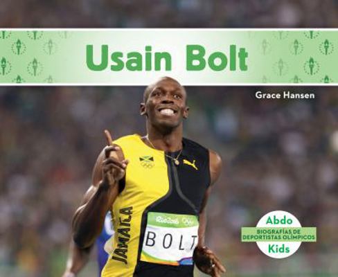 Usain Bolt (Usain Bolt) (Spanish Version) [Spanish] 1532102186 Book Cover