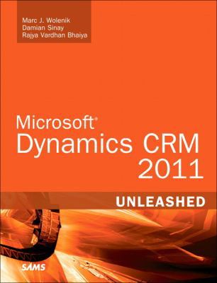 Microsoft Dynamics CRM 5 Unleashed 0672335387 Book Cover