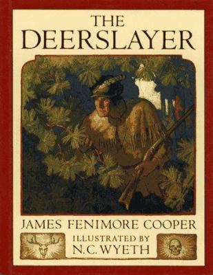 The Deerslayer: Or the First War-Path 0684192241 Book Cover
