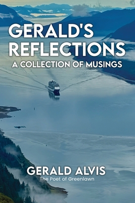 Gerald's Reflections: A Collection of Musings B0FZF85P3Y Book Cover