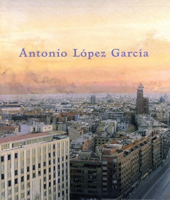 Antonio López García 0878467335 Book Cover