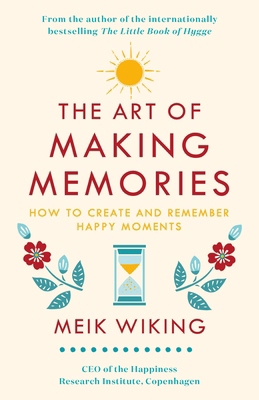 The Art of Making Memories: How to Create and R... 024137605X Book Cover