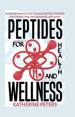 Peptides for Health and Wellness: A Comprehensi... B0DB8FD1WR Book Cover