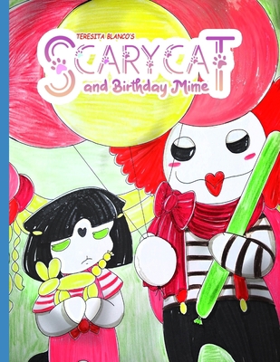 Scary Cat and Birthday Mime B09R3H8CRX Book Cover
