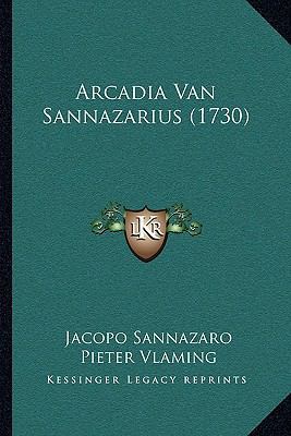 Arcadia Van Sannazarius (1730) [Dutch] 1165926768 Book Cover