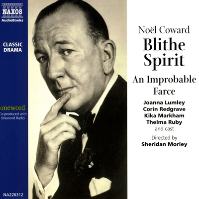 Blithe Spirit Lib/E: An Improbable Farce 1094015318 Book Cover