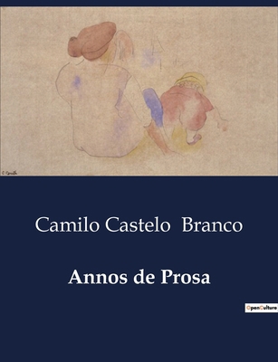 Annos de Prosa [Portuguese] B0D4Y8M2B9 Book Cover