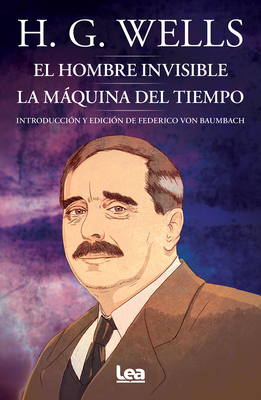 El Hombre Invisible. La Máquina del Tiempo [Spanish] 9877187264 Book Cover