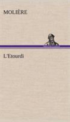 L'Etourdi [French] 3849138968 Book Cover