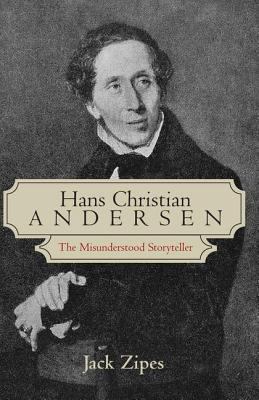 Hans Christian Andersen: The Misunderstood Stor... 0415974321 Book Cover