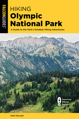 Hiking Olympic National Park 1493063537 Book Cover
