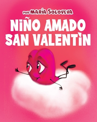 Niño Amado San Valentín [Spanish] B09WRPXPWD Book Cover