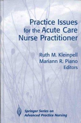 Practice Issues for the Acute Care Nurse Practi... 0826112048 Book Cover