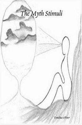 The Myth Stimuli 1411686519 Book Cover