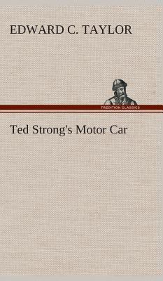 Ted Strong's Motor Car 3849522741 Book Cover