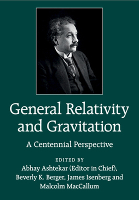 General Relativity and Gravitation 1108810241 Book Cover