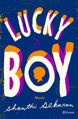 Lucky Boy [Spanish] 6070742168 Book Cover