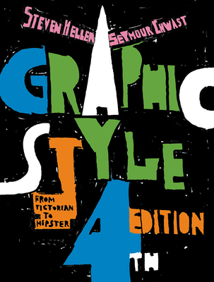 Graphic Style: From Victorian to Hipster 1419732366 Book Cover