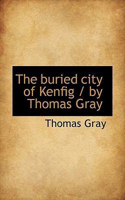 The Buried City of Kenfig / By Thomas Gray 1117363058 Book Cover