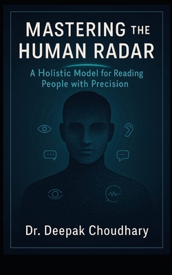 Mastering the Human Radar: A Holistic Model for... B0FCB41N8Q Book Cover