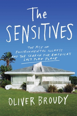 The Sensitives: The Rise of Environmental Illne... 198212850X Book Cover